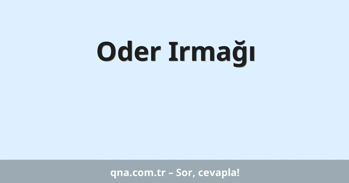Oder Irmağı