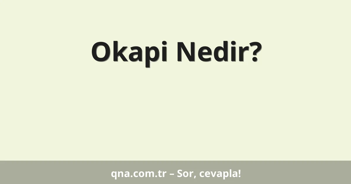 Okapi Nedir?