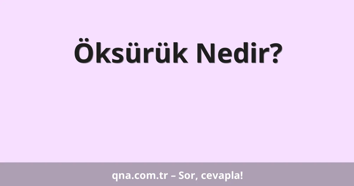 Öksürük Nedir?