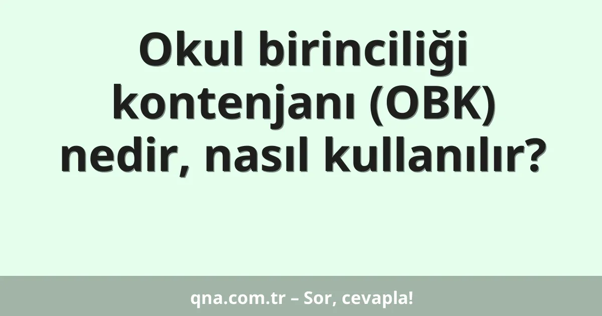 Okul birinciliği kontenjanı (OBK) nedir, nasıl kullanılır?