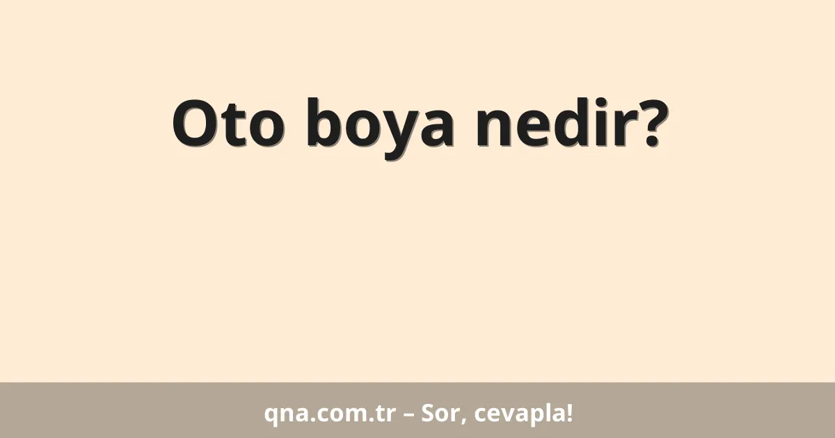 Oto boya nedir?