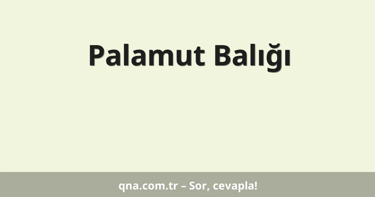 Palamut Balığı