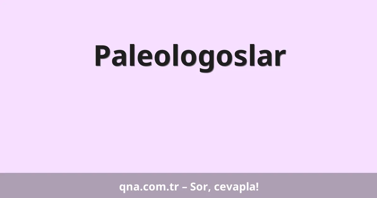 Paleologoslar