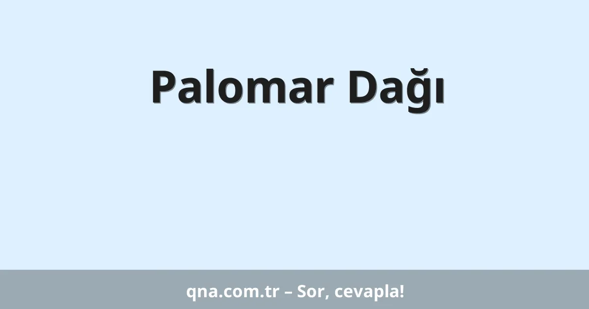Palomar Dağı