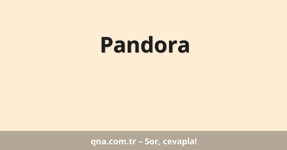 Pandora