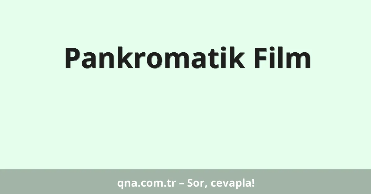 Pankromatik Film
