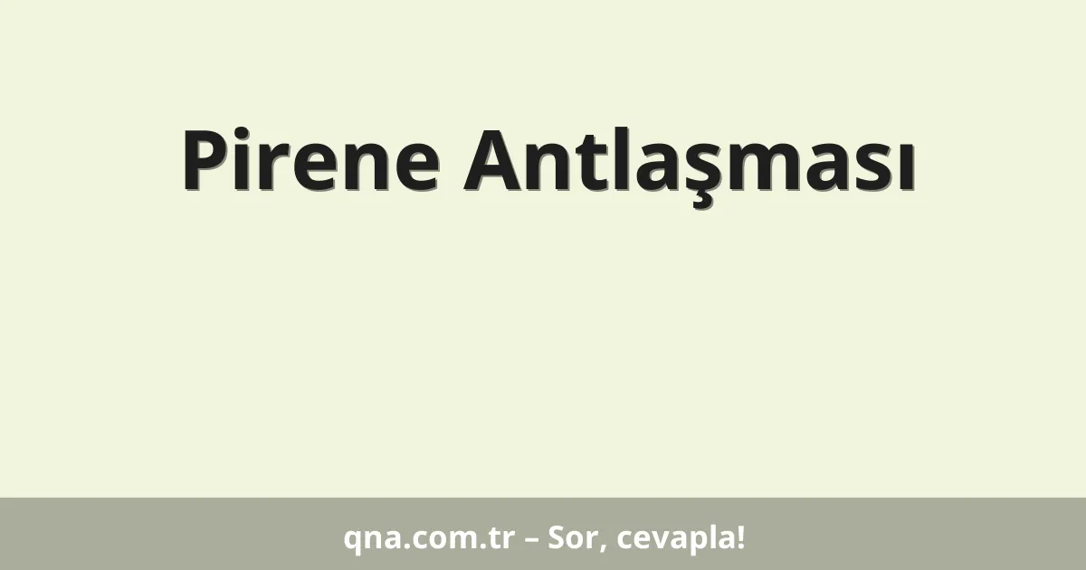 Pirene Antlaşması