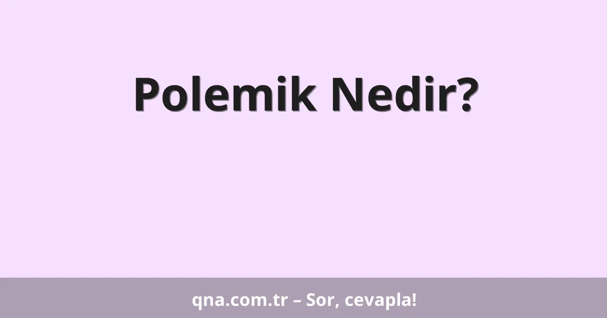 Polemik Nedir?
