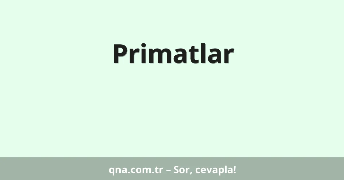 Primatlar