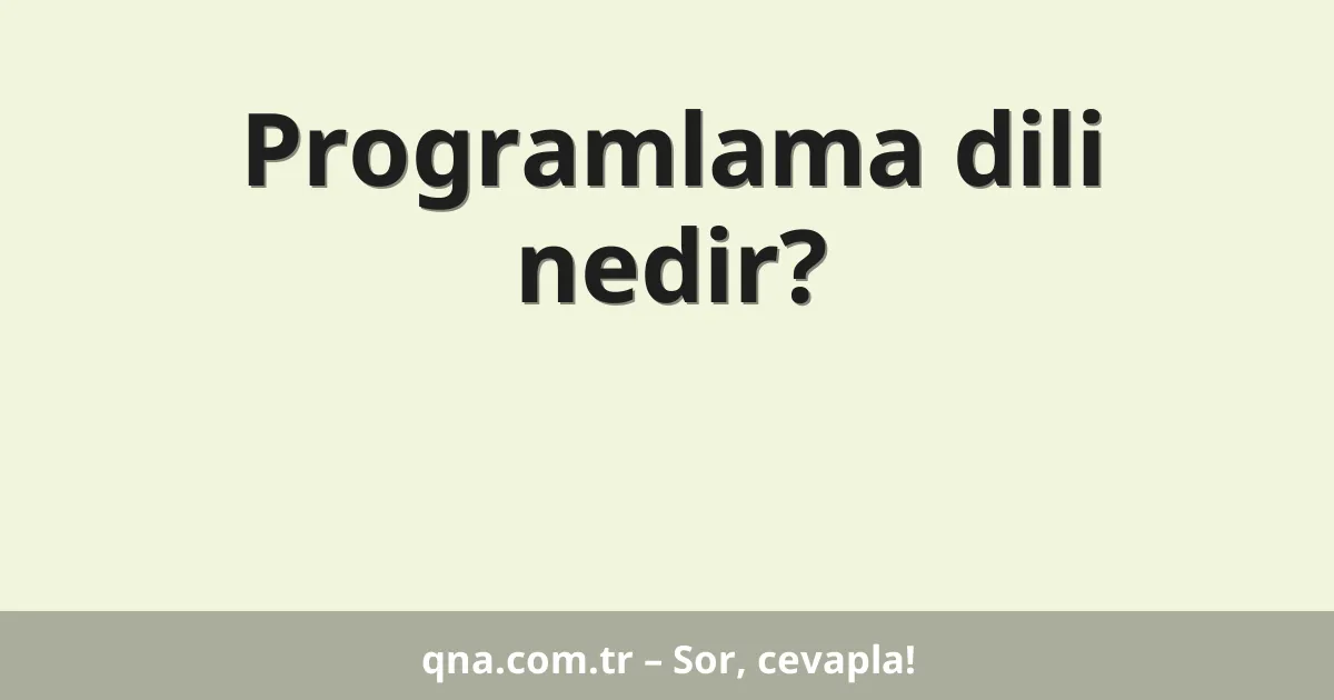 Programlama dili nedir?
