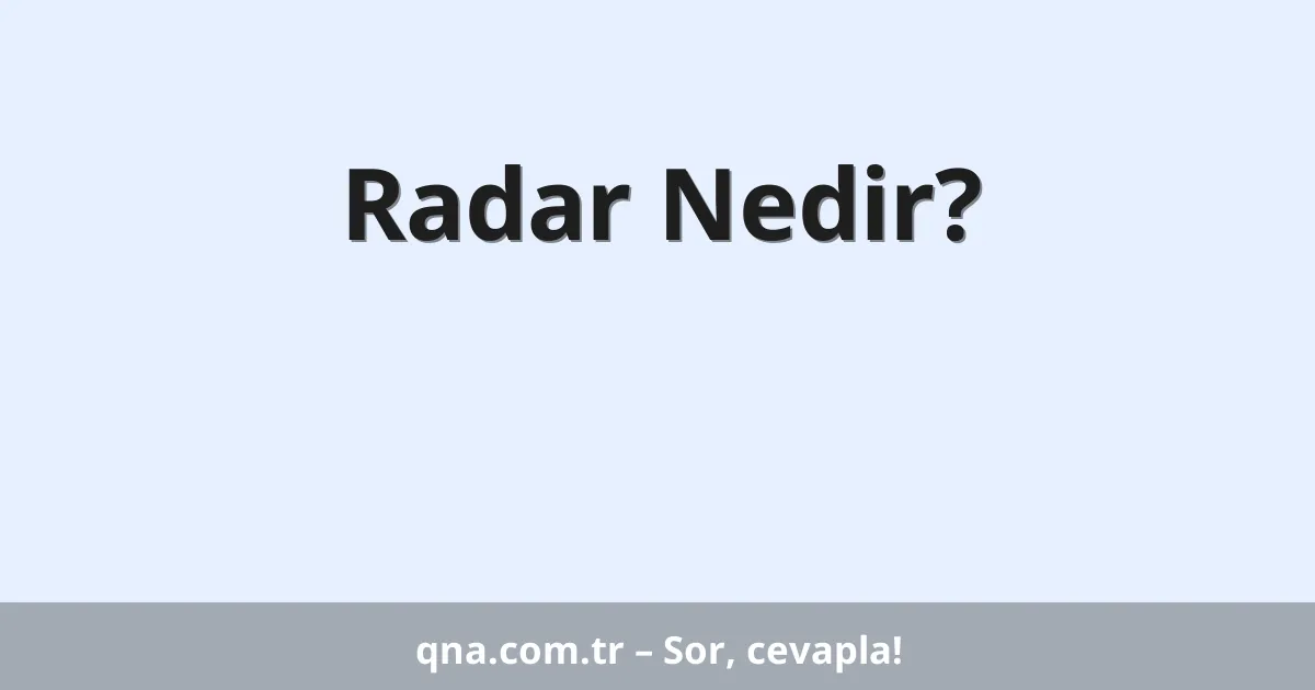 Radar Nedir?
