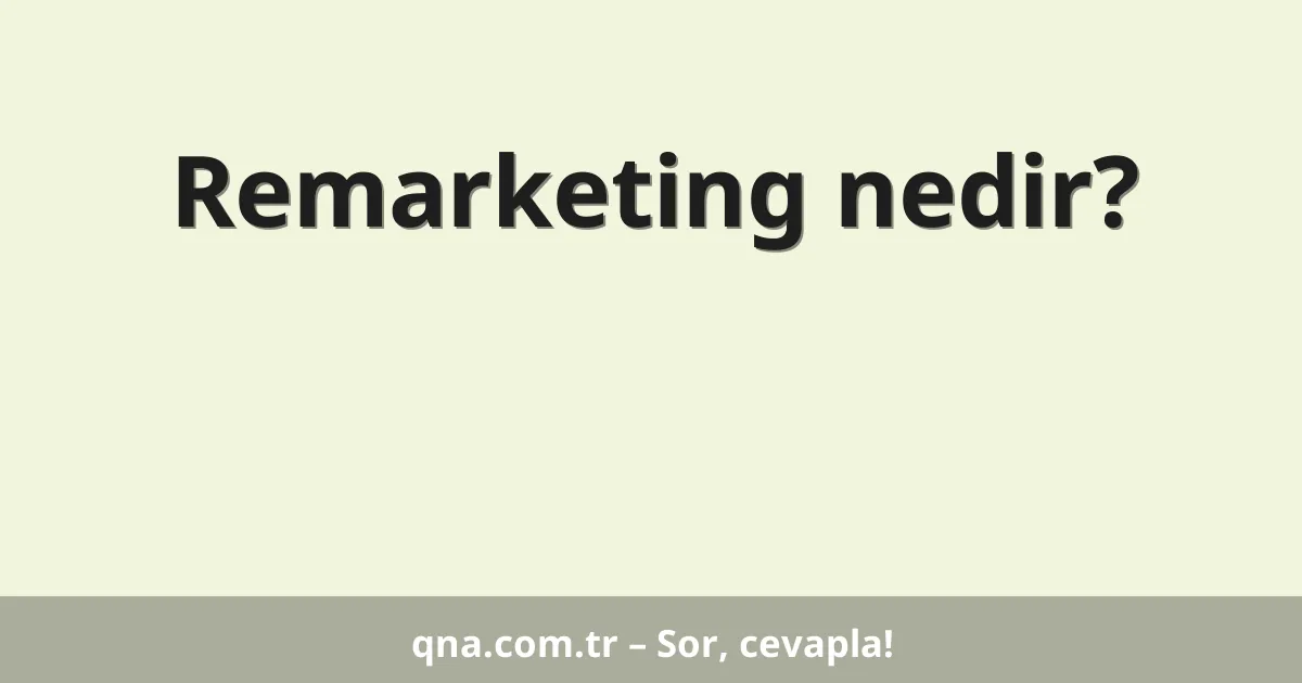Remarketing nedir?