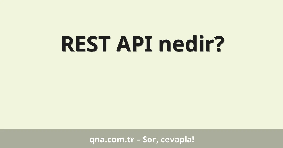 REST API nedir?