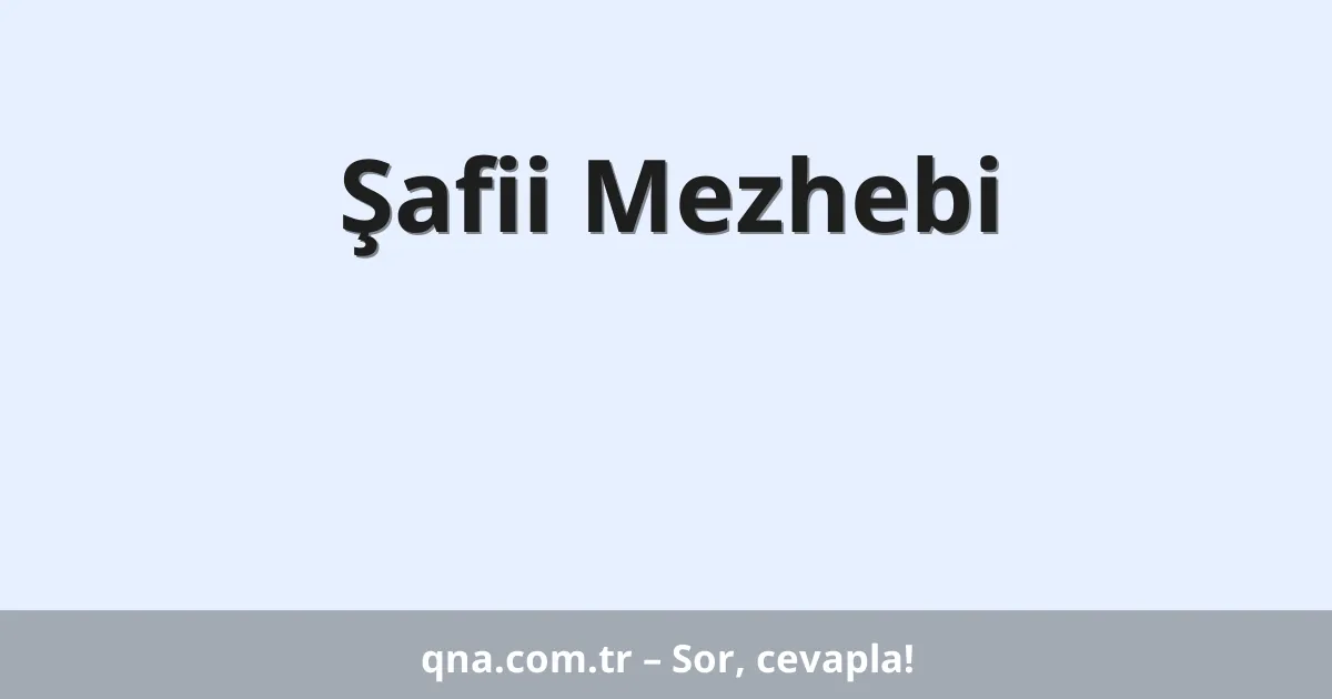 Şafii Mezhebi