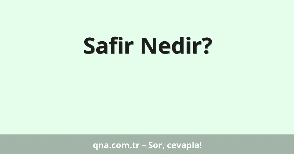 Safir Nedir?