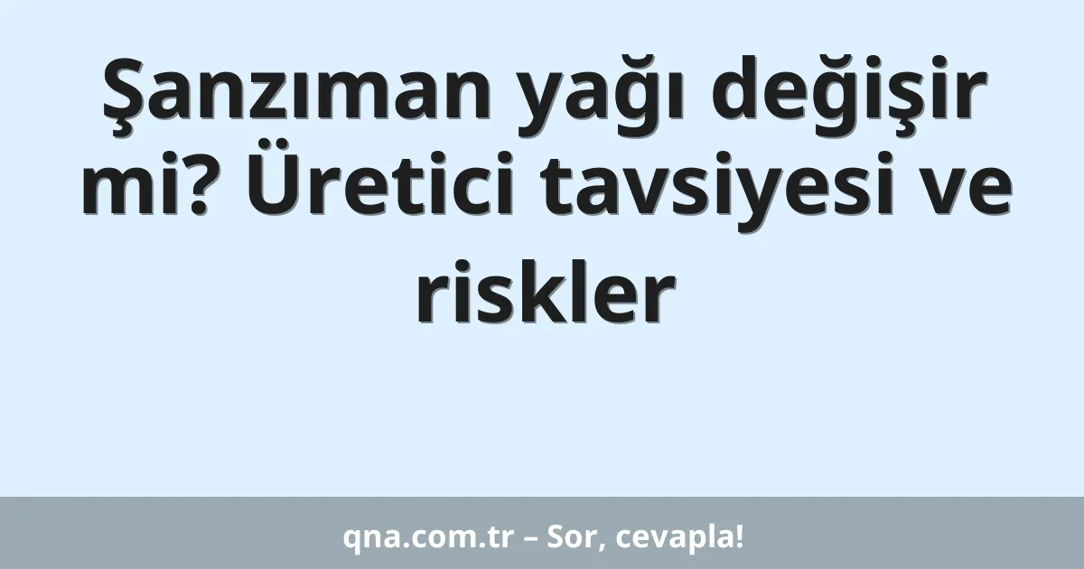Şanzıman yağı değişir mi? Üretici tavsiyesi ve riskler