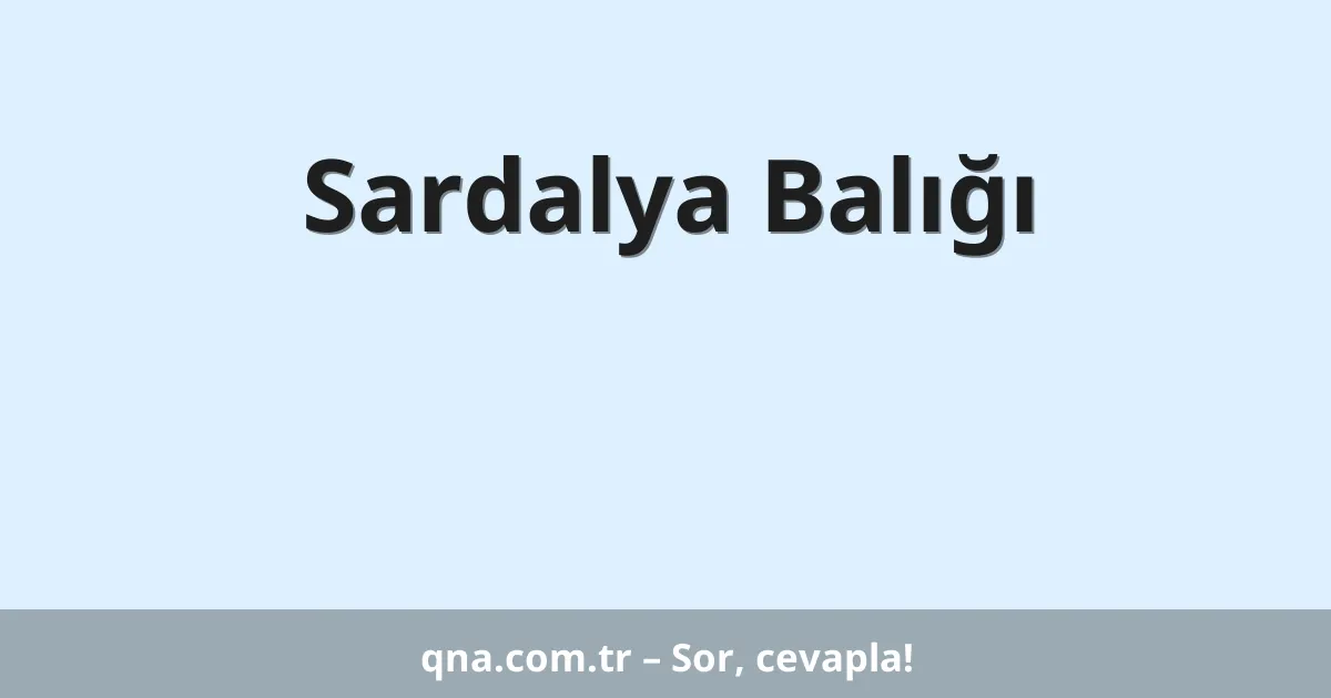Sardalya Balığı