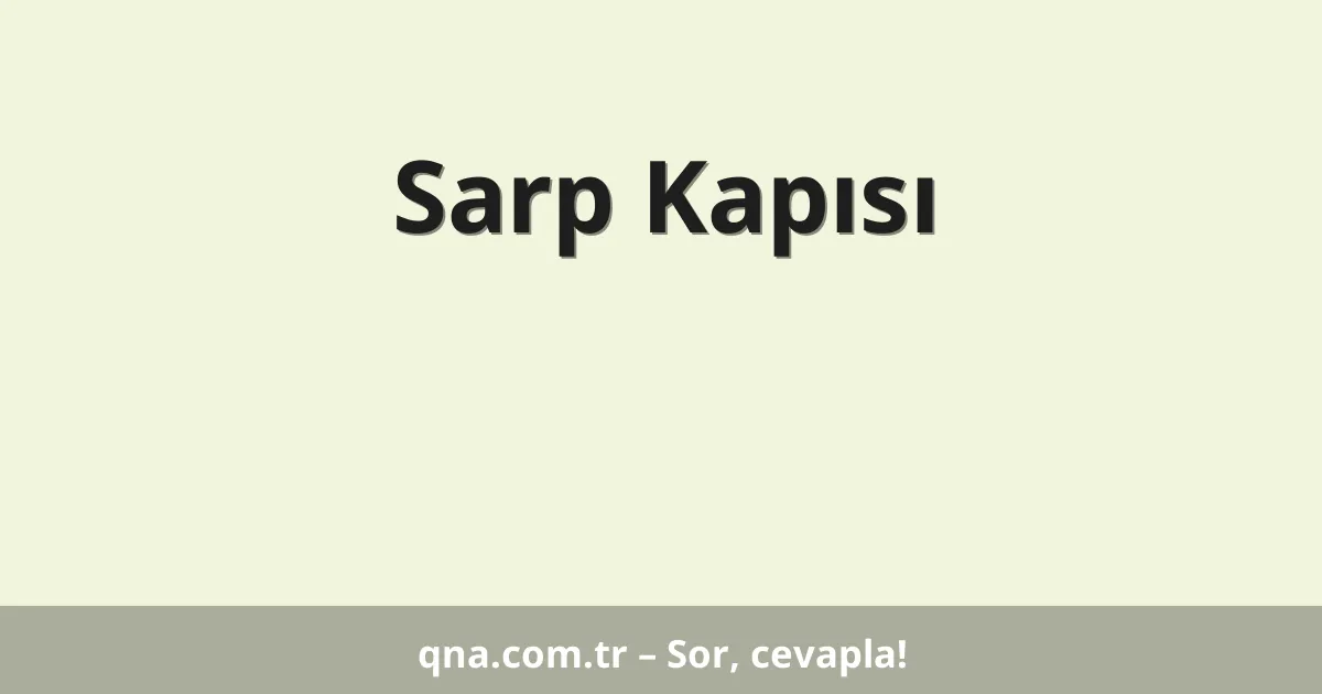 Sarp Kapısı