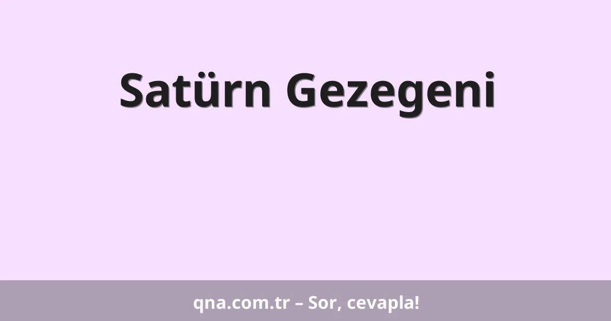 Satürn Gezegeni