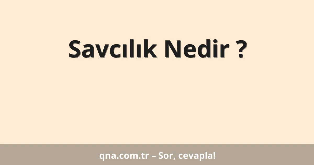 Savcılık Nedir ?