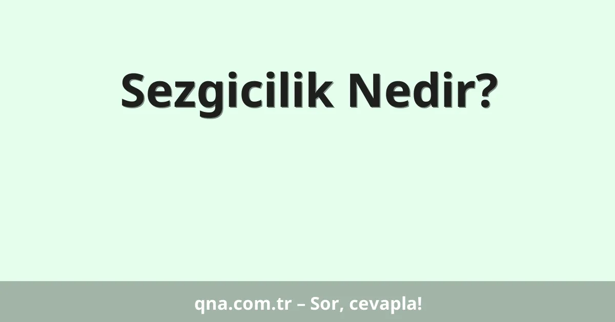 Sezgicilik Nedir?