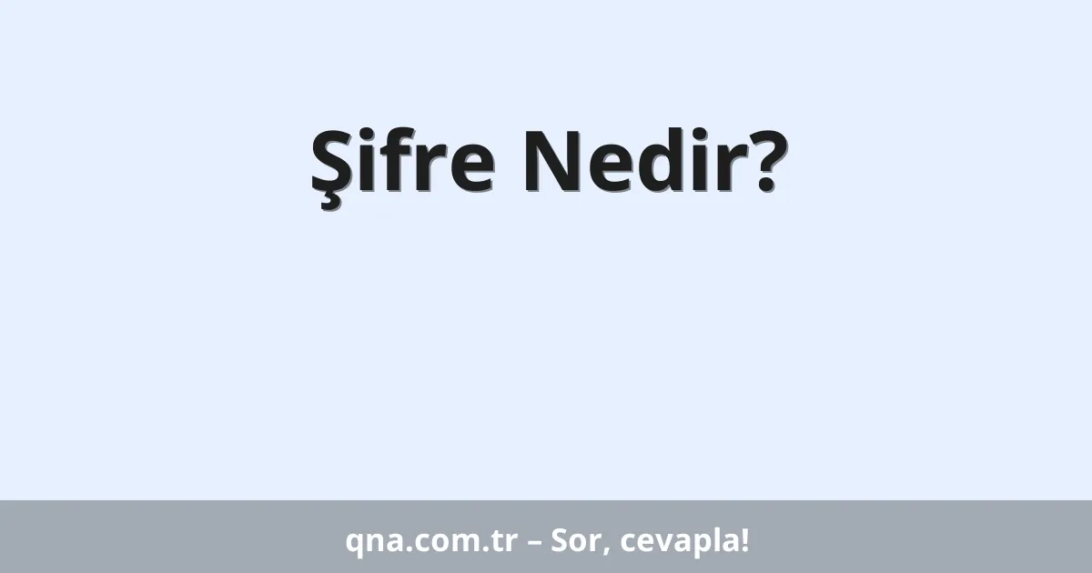 Şifre Nedir?