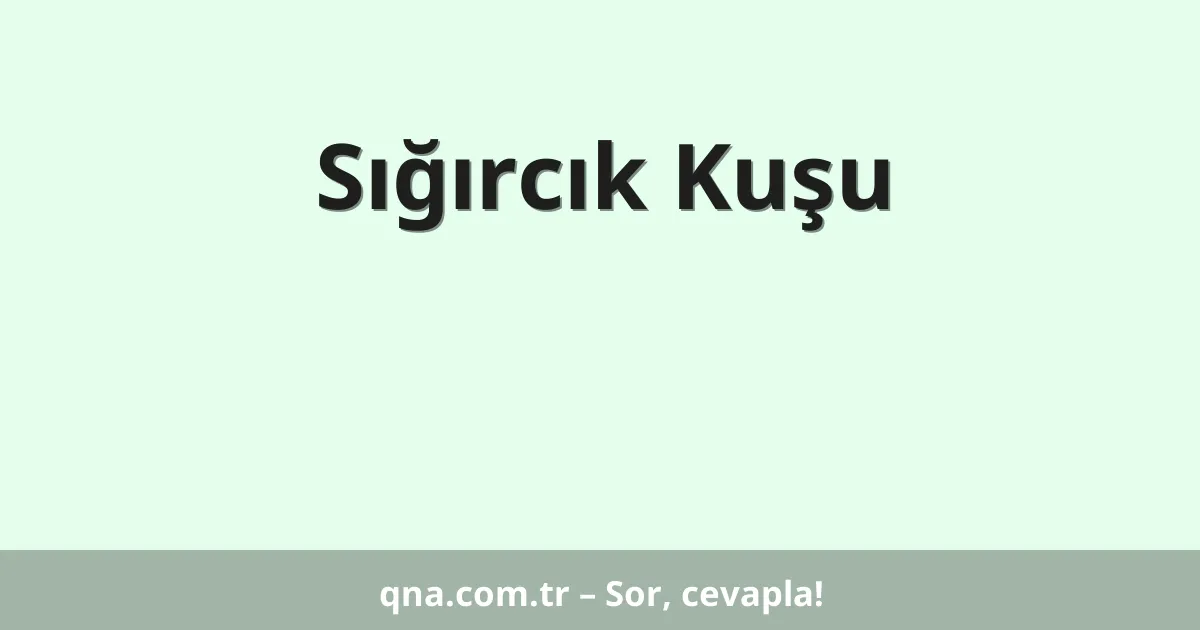 Sığırcık Kuşu