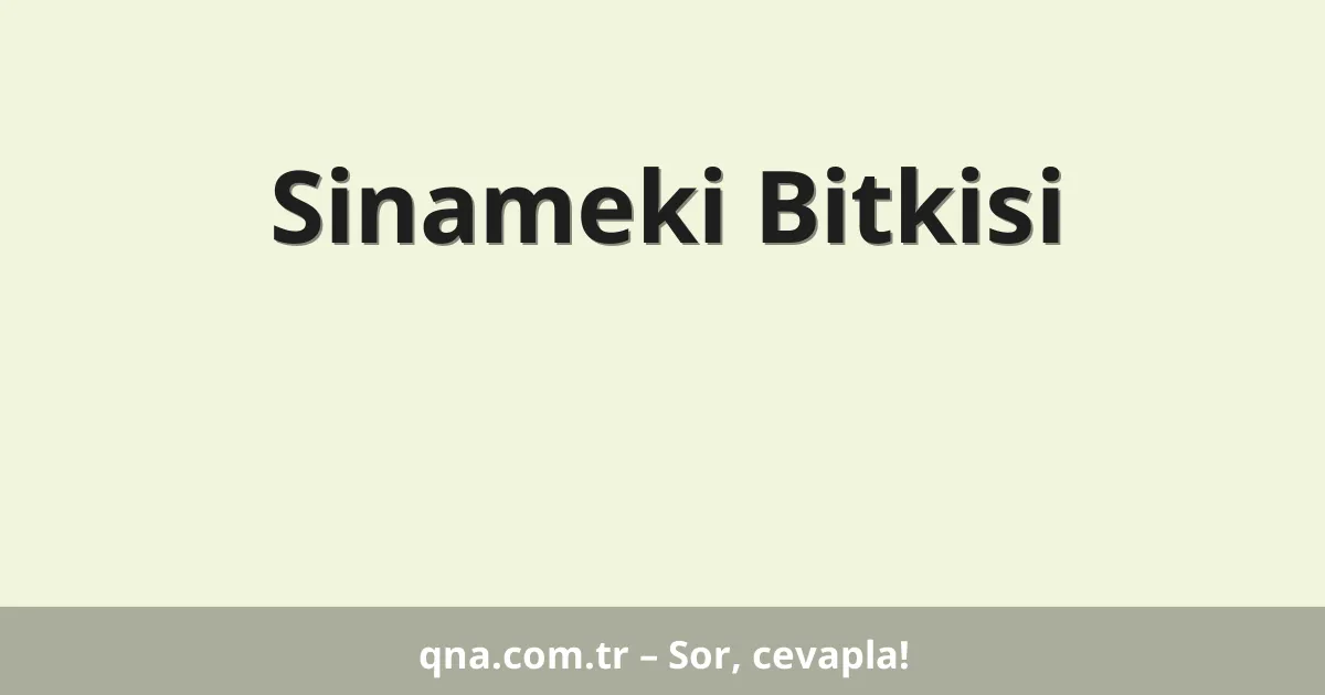 Sinameki Bitkisi