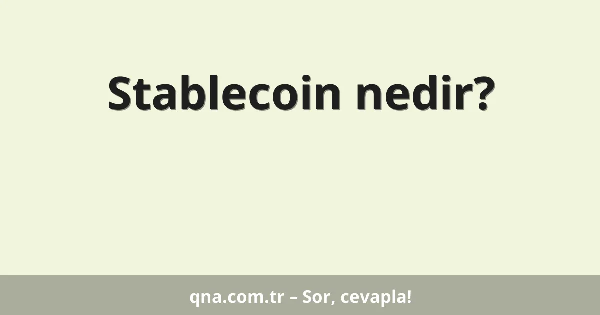 Stablecoin nedir?