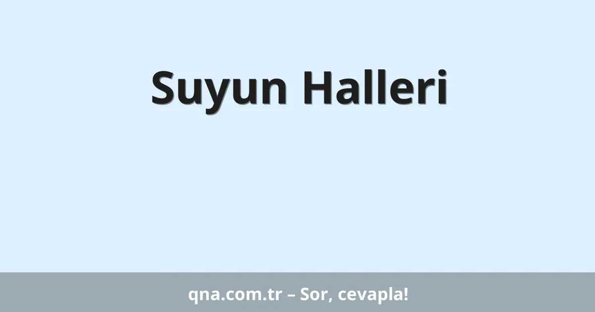 Suyun Halleri