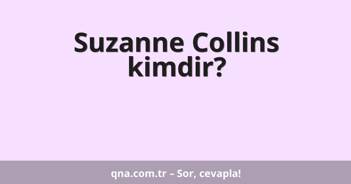 Suzanne Collins kimdir?