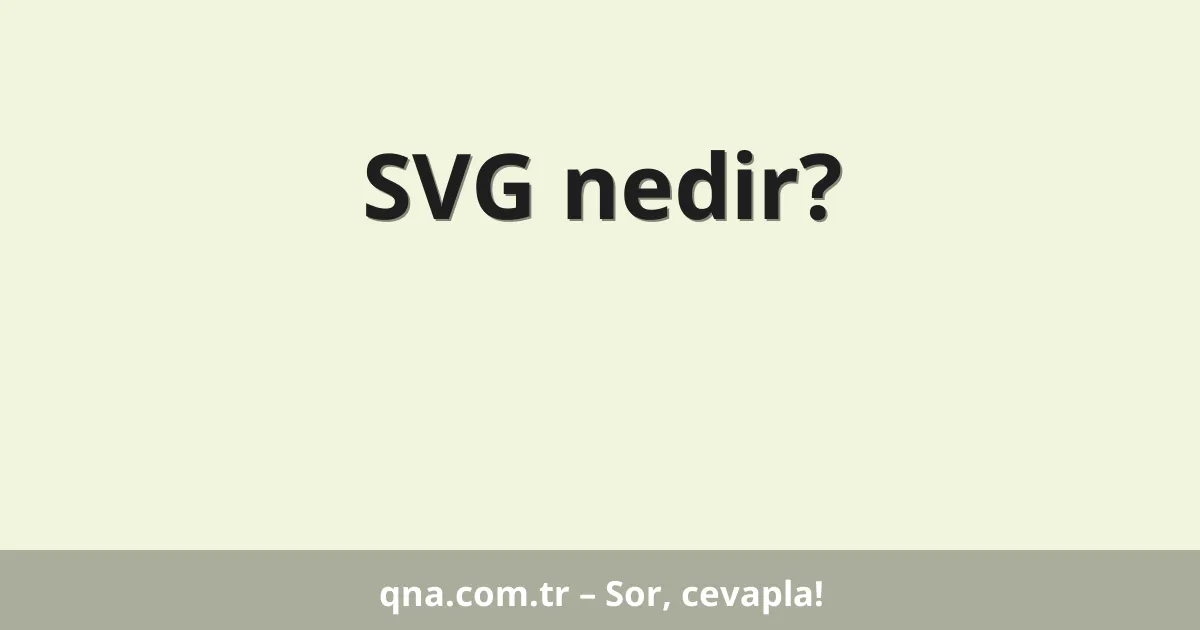 SVG nedir?