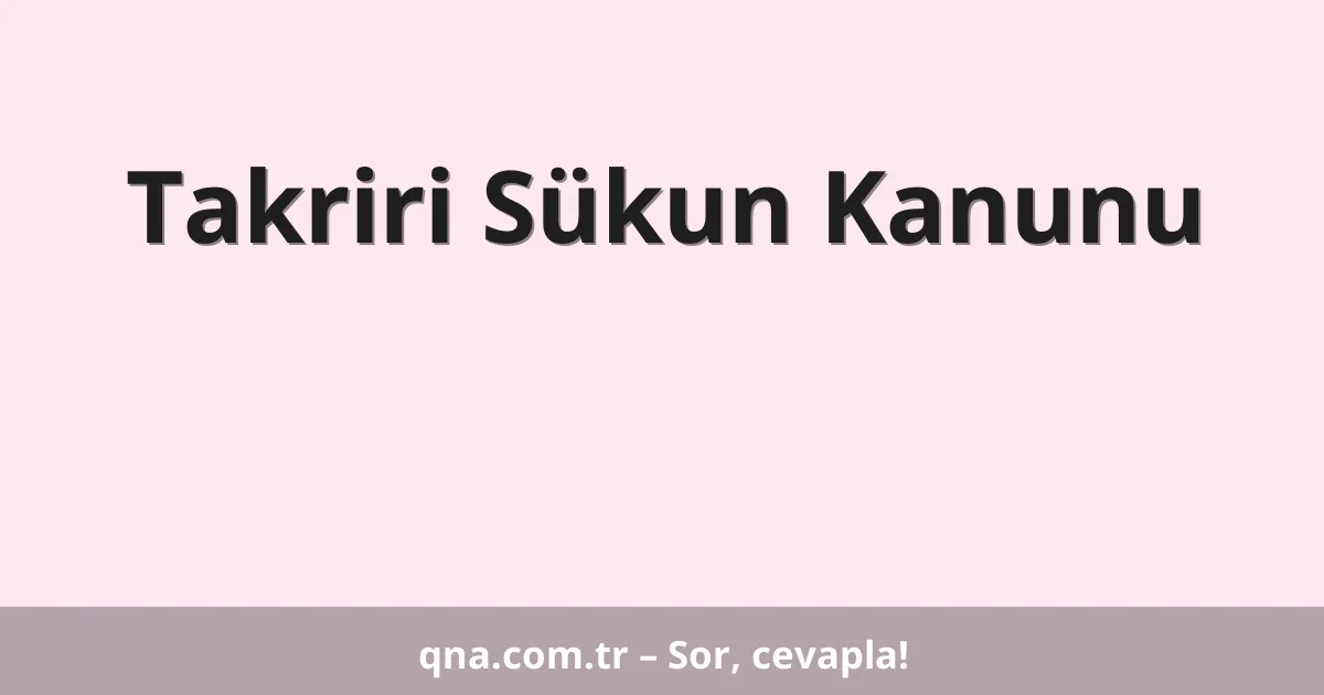 Takriri Sükun Kanunu