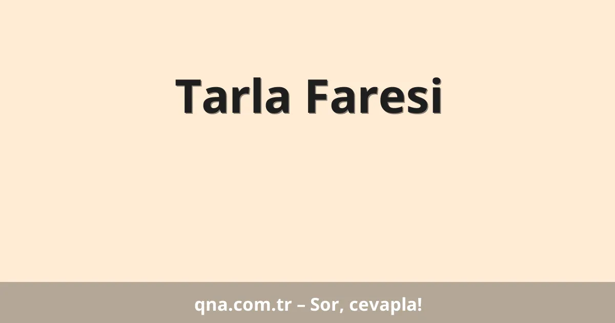 Tarla Faresi