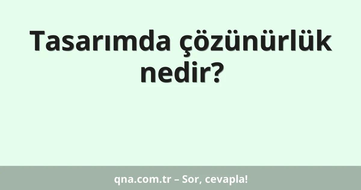 Tasarımda çözünürlük nedir?