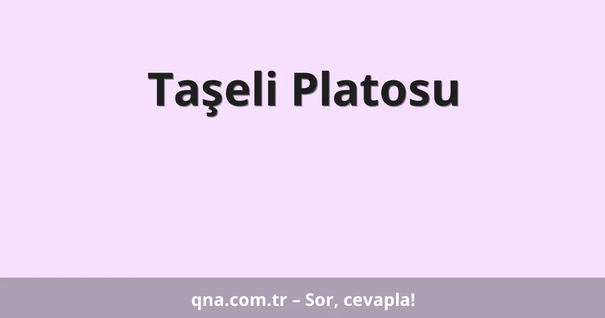 Taşeli Platosu