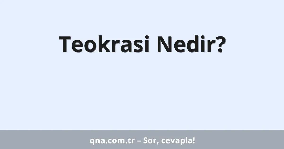 Teokrasi Nedir?