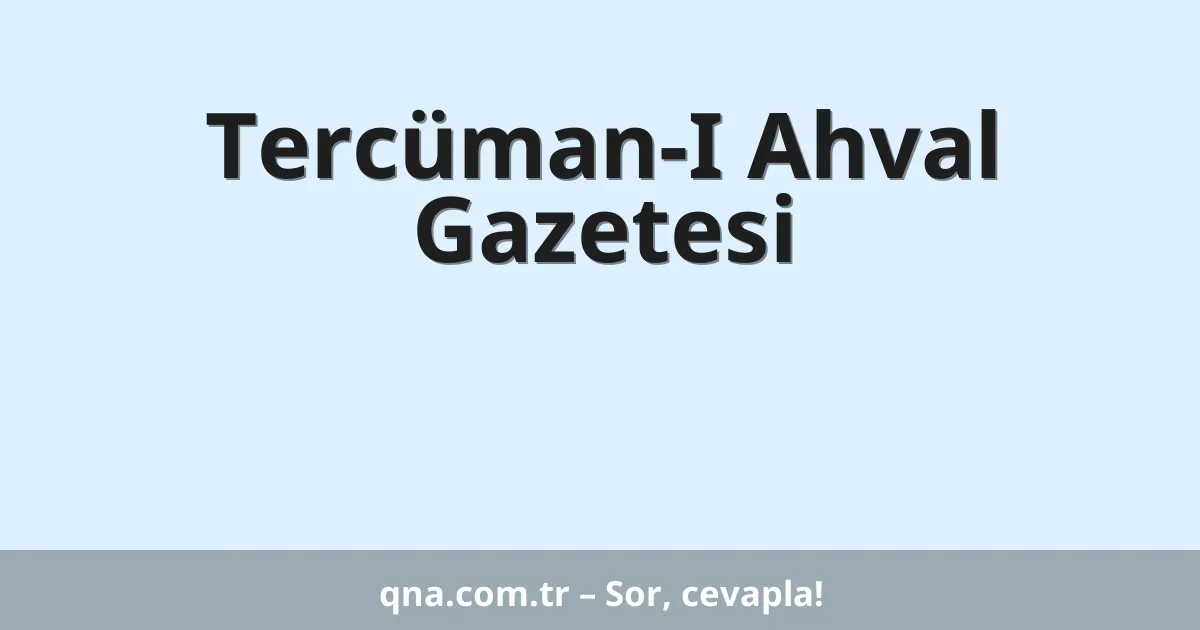 Tercüman-I Ahval Gazetesi