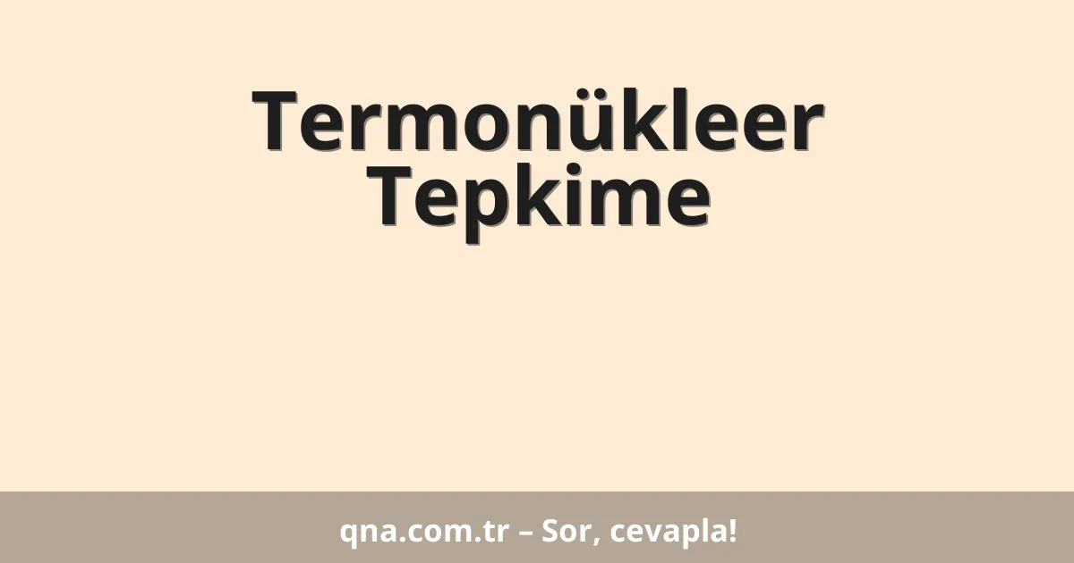 Termonükleer Tepkime