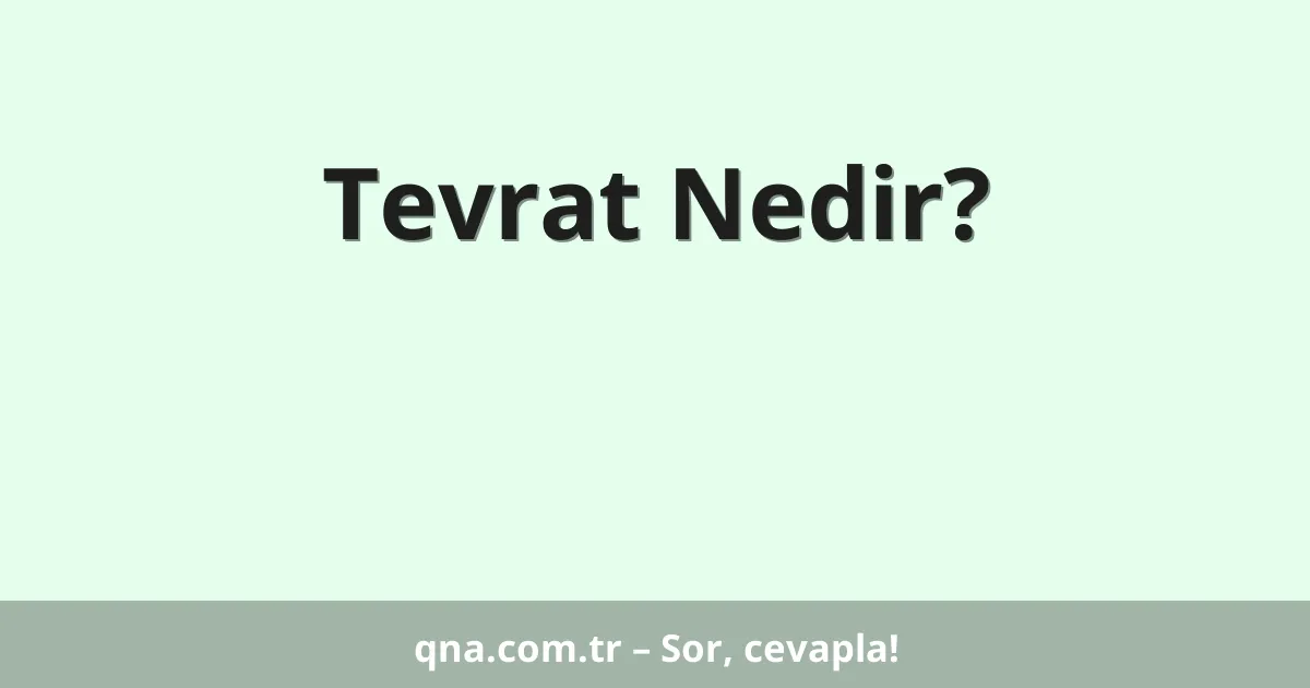 Tevrat Nedir?