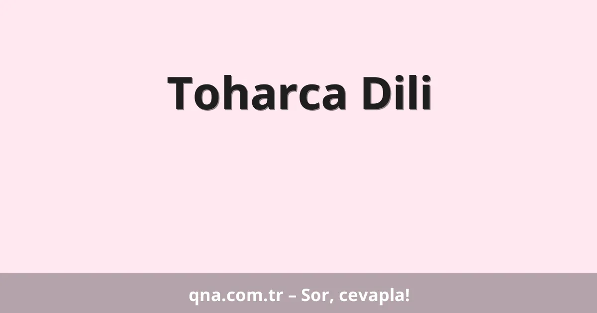 Toharca Dili