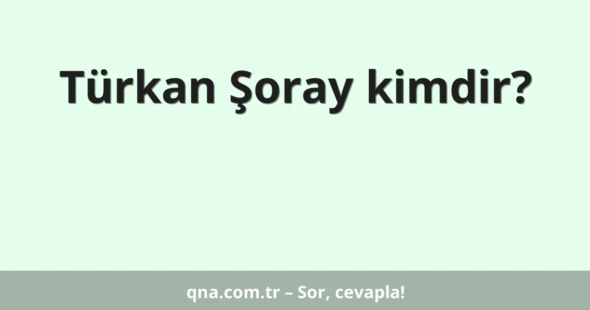 Türkan Şoray kimdir?