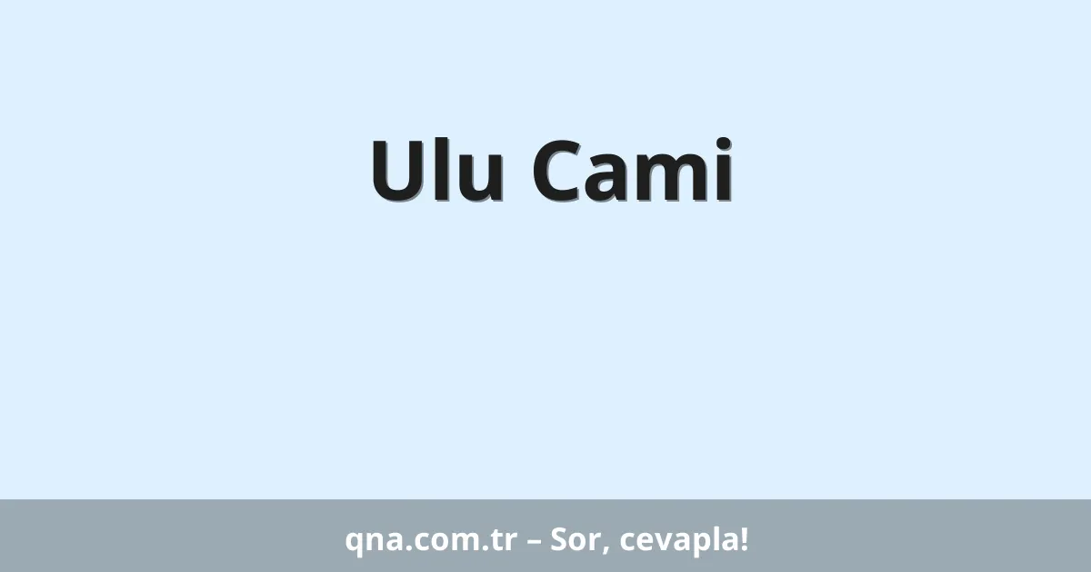 Ulu Cami