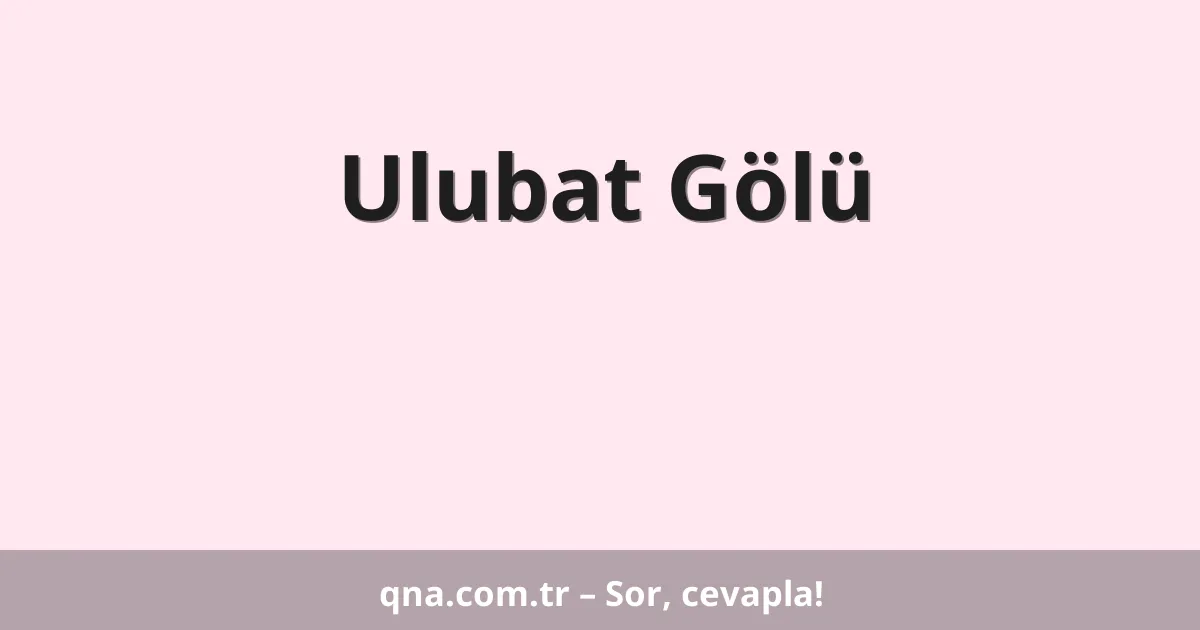 Ulubat Gölü