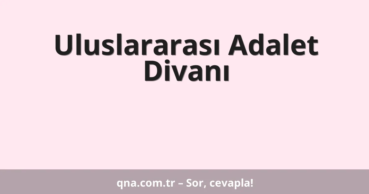 Uluslararası Adalet Divanı