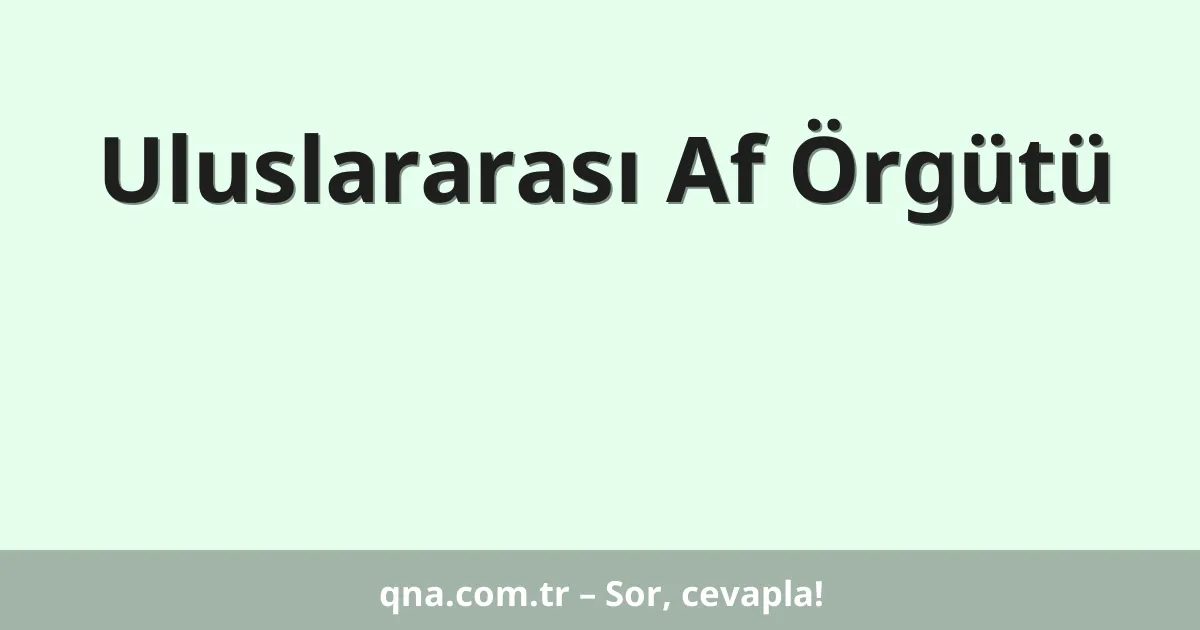 Uluslararası Af Örgütü