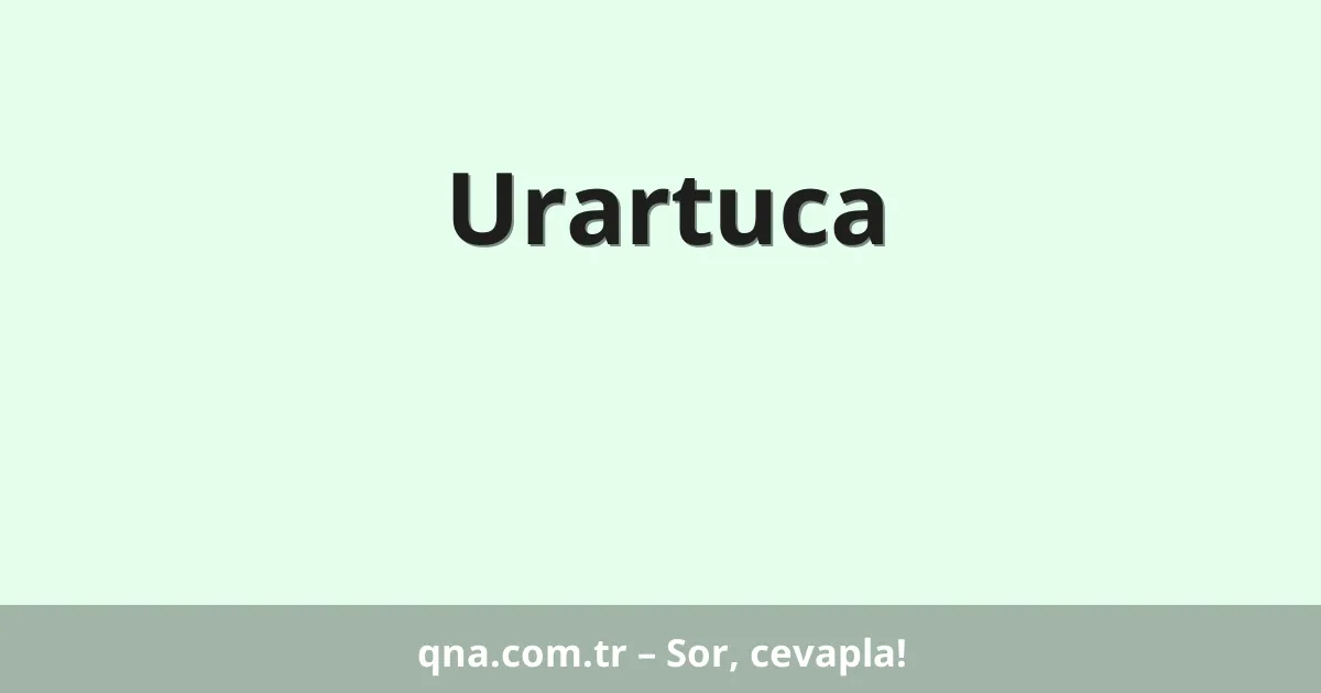 Urartuca