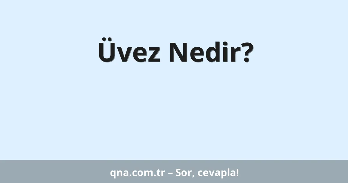 Üvez Nedir?
