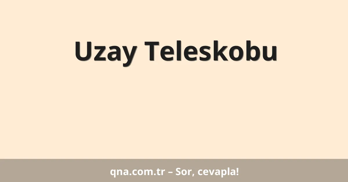 Uzay Teleskobu