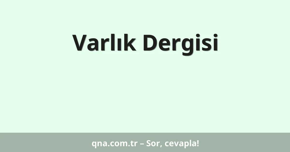 Varlık Dergisi